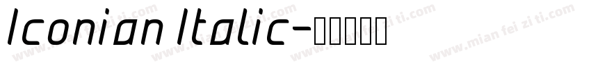 Iconian Italic字体转换